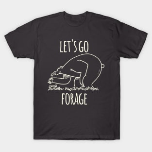 Let's Go Forage T-Shirt